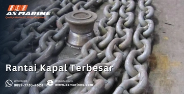 Rantai Kapal Terbesar